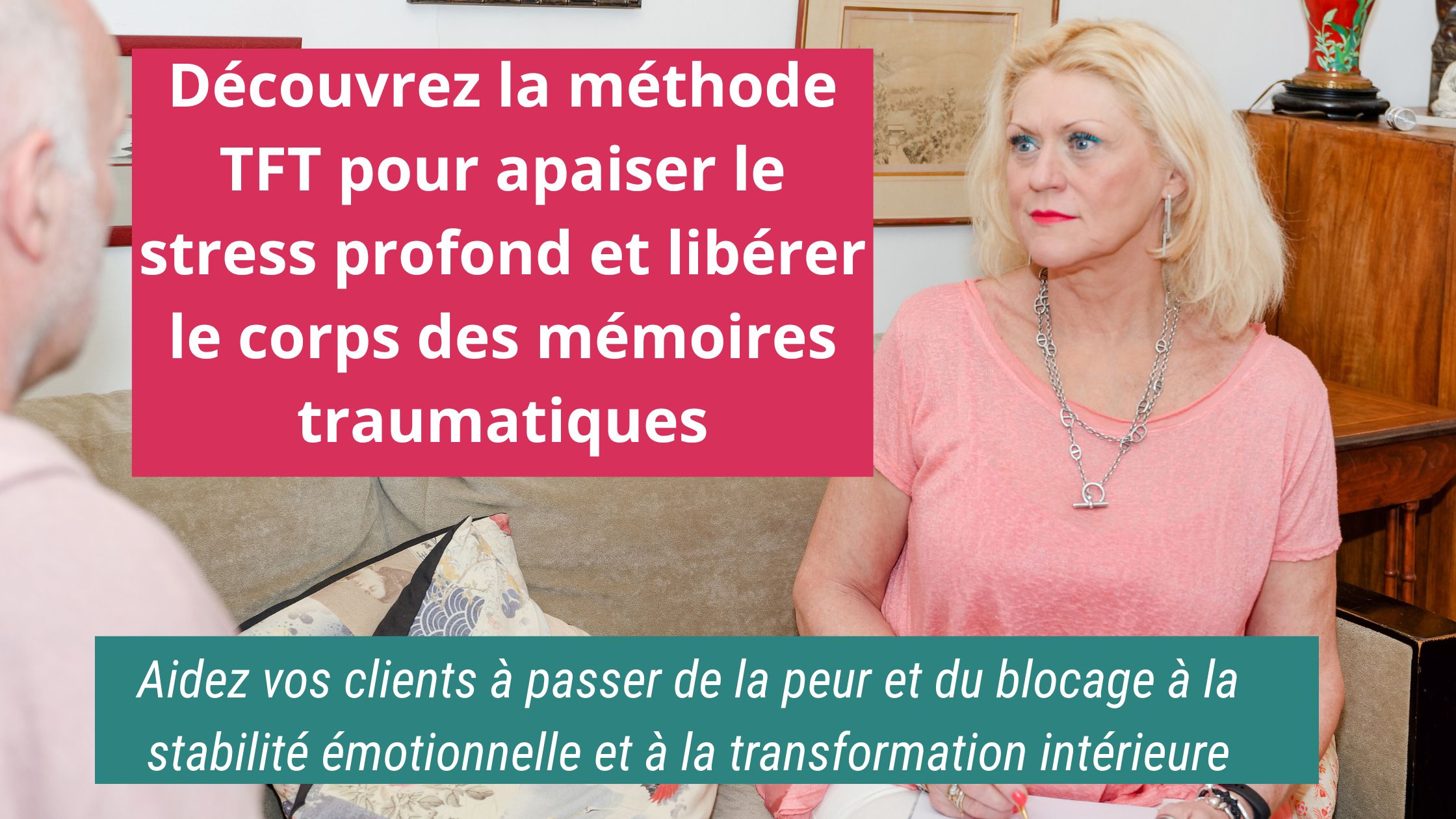 Aidez vos clients à passer de la peur et du blocage à la stabilité émotionnelle et à la transformation intérieure.