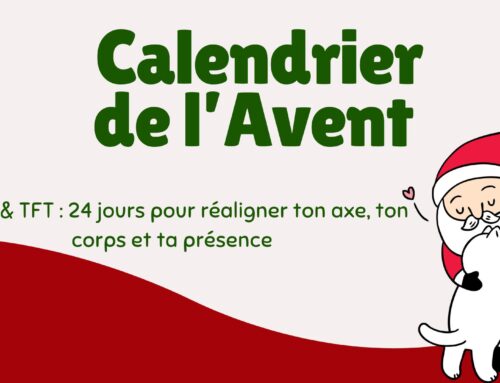 Calendrier de l’Avent Koans & TFT : 24 jours pour réaligner ton axe